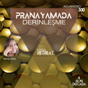 PRANAYAMADA DERİNLEŞME