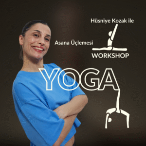 Hüsniye Kozak ile Asana Üçlemesi – Workshop